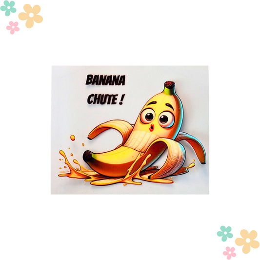Banana Chute !